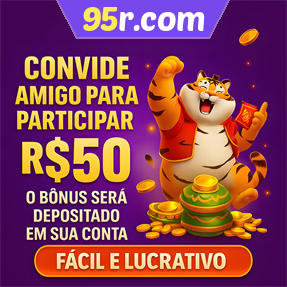 95r.com Indique amigos para receber um bônus